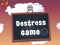 Játék Destress Game online