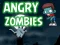 Játék Angry Zombies online