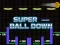 Játék Super Ball Down online