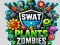 Játék SWAT & Plants vs Zombies online