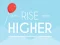 Játék Rise Higher online