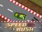 Játék Speed Rush online