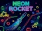 Játék Neon Rocket online