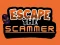 Játék Escape The Scammer online