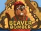 Játék Beaver Bomber online