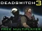 Játék Deadswitch 3 online