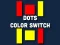 Játék Dot Color Switch online