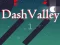 Játék Dash Valley online