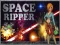 Játék Space Ripper online