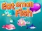 Játék Eat Small Fish online