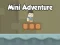 Játék Mini Adventure online