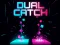 Játék Dual Catch online