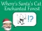 Játék Where's Santa's Cat-Enchanted Forest online