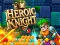 Játék Heroic Knight online