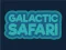 Játék Galactic Safari online