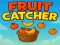 Játék Fruit catcher online