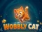 Játék Wobbly Cat online