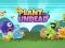 Játék Plants vs Undead online
