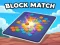 Játék Block Match online
