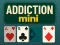 Játék Addiction Mini online