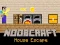 Játék Noobcraft House Escape online