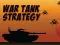 Játék War Tank Strategy online