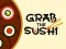 Játék Grab The Sushi online