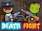 Játék Death Fight online
