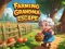 Játék Farming Grandma Escape online