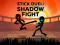 Játék Stick Duel: Shadow Fight online