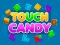 Játék Touch Candy online