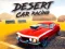 Játék Desert Car Racing online