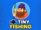 Játék Tiny Fishing online