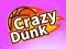 Játék Crazy Dunk online