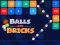 Játék Balls and Bricks online