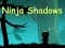 Játék Ninja Shadows online