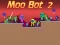Játék Moo Bot 2 online
