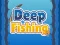 Játék Deep Fishing online