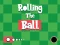 Játék Rolling The Ball online