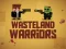 Játék Wasteland Warriors online