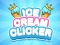 Játék Ice Cream Clicker online