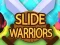Játék Slide Warriors online
