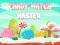 Játék Candy Match Master online