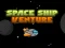 Játék Space ship Venture online