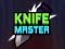 Játék Knife Master online