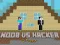 Játék Noob vs Hacker 2 Player online
