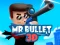 Játék Mr Bullet 3D online online