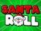 Játék Santa Roll online
