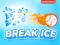 Játék Break Ice online