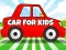 Játék Car For Kids online